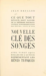 Ce que tout rêveur doit savoir de la méthode psychanalytique d'interprétation des rêves