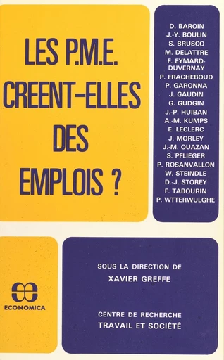 Les P.M.E. créent-elles des emplois ? - Xavier Greffe - FeniXX réédition numérique