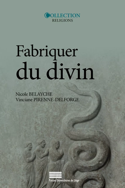 Fabriquer du divin -  - Presses universitaires de Liège