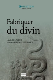 Fabriquer du divin