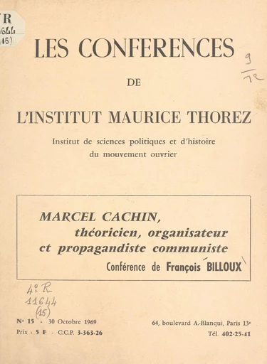 Marcel Cachin, théoricien, organisateur et propagandiste communiste - François Billoux - FeniXX réédition numérique