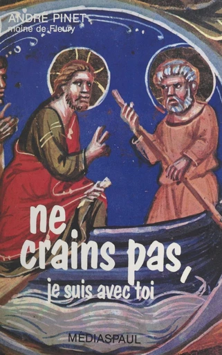 Ne crains pas, je suis avec toi - André Pinet - FeniXX réédition numérique