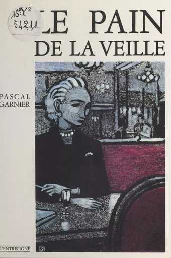 Le pain de la veille - Pascal Garnier - FeniXX réédition numérique