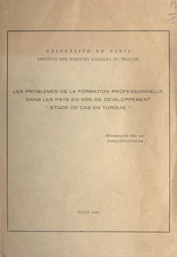 Les problèmes de la formation professionnelle dans les pays en voie de développement - Ferhat Şenatalar - FeniXX réédition numérique