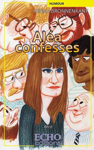 Aléa confesses - Hélène Bronnenkant - ECHO Editions