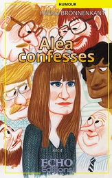 Aléa confesses