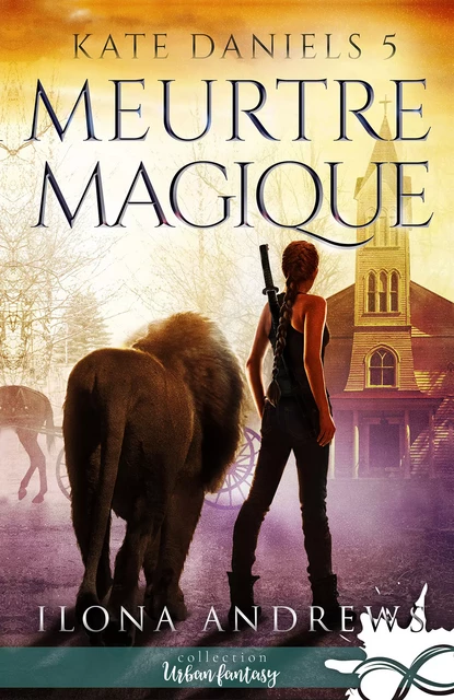 Meurtre Magique - Ilona Andrews - Collection Infinity