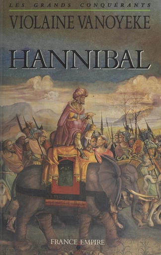 Hannibal - Violaine Vanoyeke - FeniXX réédition numérique