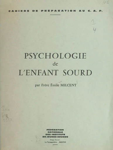 Psychologie de l'enfant sourd - Émile Milcent - FeniXX réédition numérique