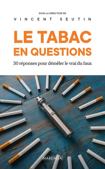 Le tabac en questions - Vincent Seutin - Mardaga