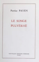 Le songe pulvérisé