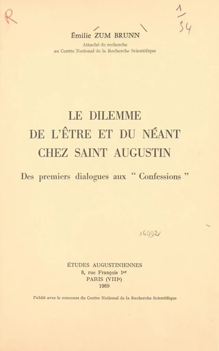 Le dilemme de l'être et du néant chez Saint Augustin - Émilie Zum Brunn - FeniXX réédition numérique