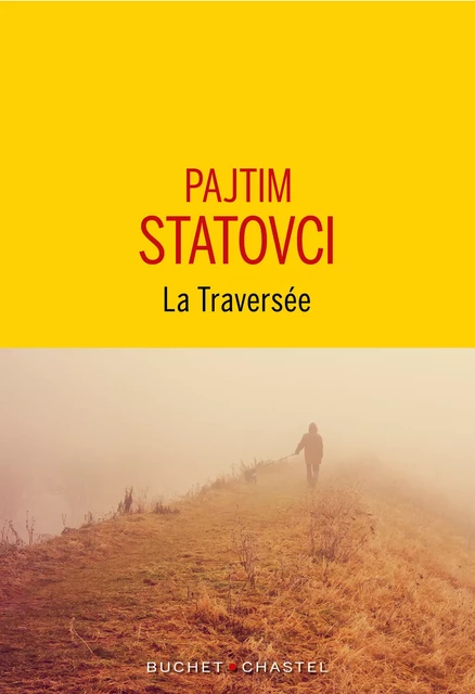 La Traversée - Pajtim Statovci - Libella