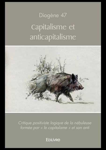 Capitalisme et anticapitalisme - Diogène 47 - Editions Edilivre