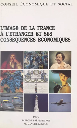 L'image de la France à l'étranger et ses conséquences économiques - Claude Legros - FeniXX réédition numérique