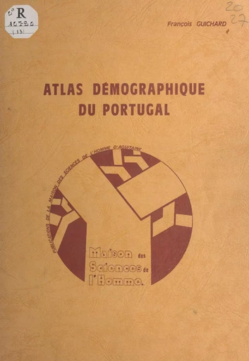 Atlas démographique du Portugal - François Guichard - FeniXX réédition numérique