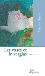 Les roses et le verglas