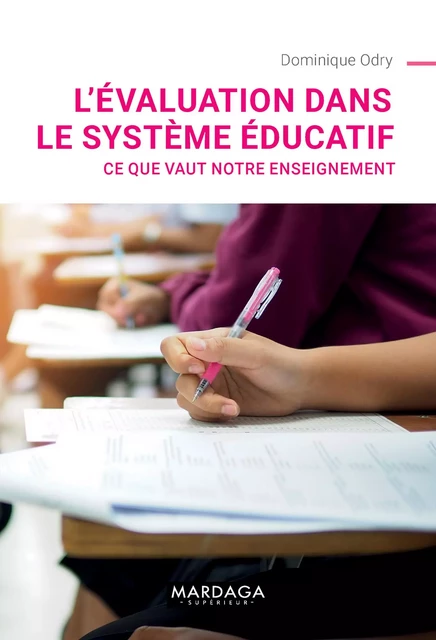 L'évaluation dans le système éducatif - Dominique Odry - Mardaga