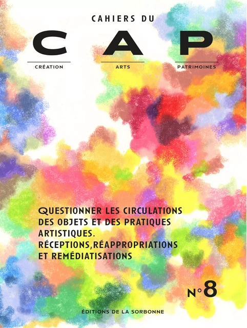 Questionner les circulations des objets et des pratiques artistiques -  - Éditions de la Sorbonne