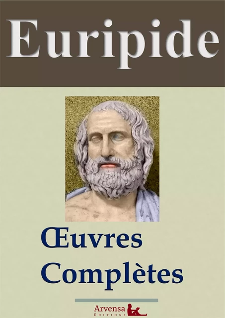 Euripide : Oeuvres complètes -  Euripide - Arvensa Editions