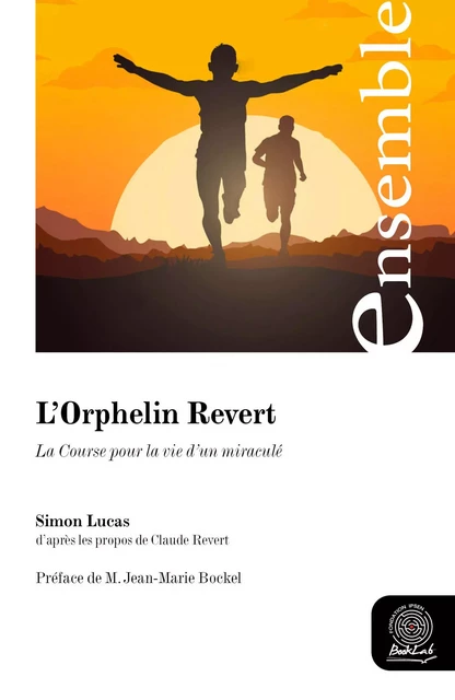 L’Orphelin Revert - Simon Lucas, Claude Revert - Fondation Ipsen BookLab