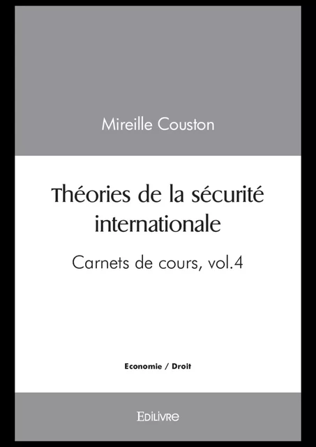 Théories de la sécurité internationale - Mireille Couston - Editions Edilivre