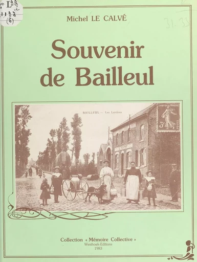 Souvenir de Bailleul - Michel Le Calve - FeniXX réédition numérique