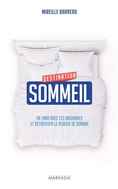 Destination sommeil - Mireille Barreau - Mardaga