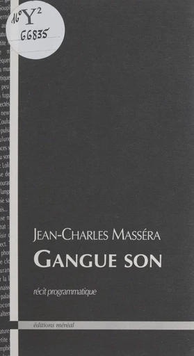 Gangue son : récit programmatique - Jean-Charles Massera - FeniXX réédition numérique