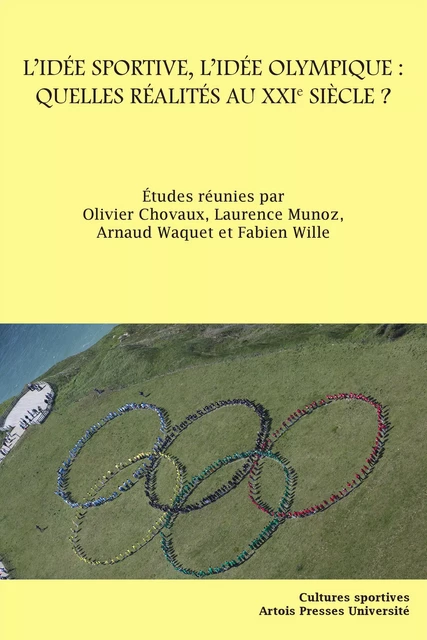 L’Idée sportive, l’idée olympique : quelles réalités au XXIe siècle ? -  - Artois Presses Université