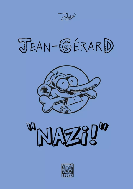 Jean-Gérard « Nazi! » -  Julgo - Bookelis