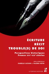 Écriture, récit, trouble(s) de soi