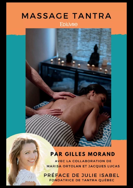 Massage Tantra - Gilles Morand - Editions Edilivre