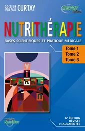 LA NUTRITHÉRAPIE 3 tomes (6e édition)