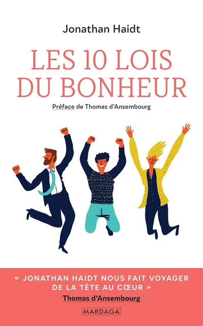 Les 10 lois du bonheur - Jonathan Haidt - Mardaga