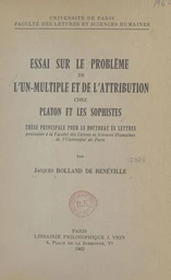 Essai sur le problème de l'un-multiple et de l'attribution chez Platon et les sophistes