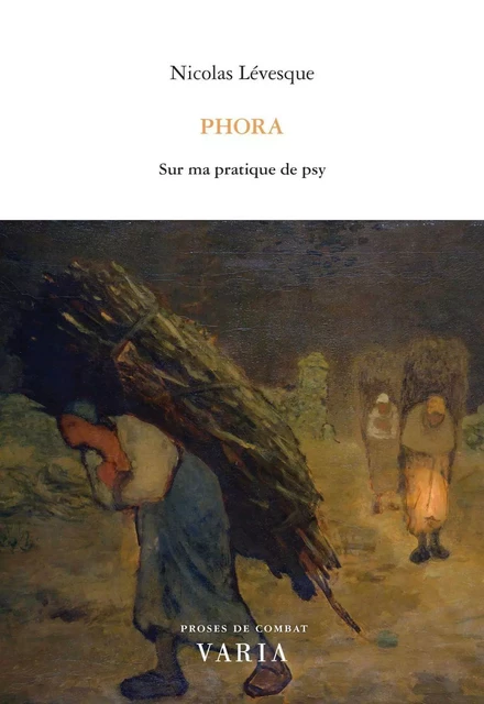 Phora. Sur ma pratique de psy - Nicolas Lévesque - Groupe Nota bene