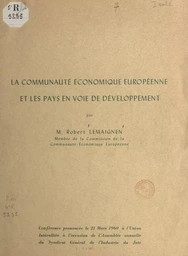 La communauté économique européenne et les pays en voie de développement