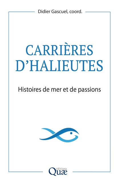 Carrières d'halieutes - Didier Gascuel - Quae