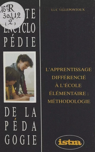 L'apprentissage différencié à l'école élémentaire : méthodologie - Luc Villepontoux - FeniXX réédition numérique