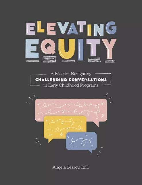 Elevating Equity: - Angela Searcy - Gryphon House Inc.