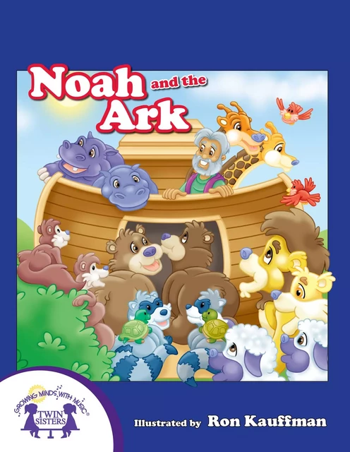 Noah And The Ark - Kim Mitzo Thompson, Karen Mitzo Hilderbrand - Twin Sisters Digital Media