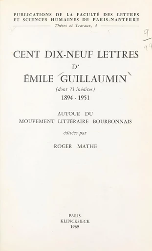 Cent dix-neuf lettres d'Émile Guillaumin, dont 73 inédites, 1894-1951 - Roger Mathé - FeniXX réédition numérique