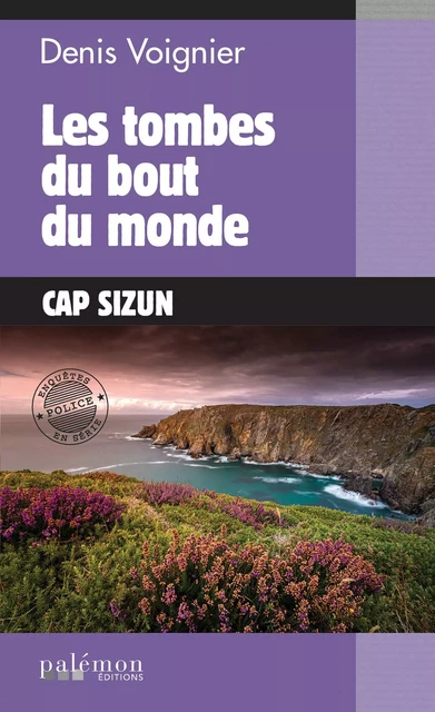 Les tombes du bout du monde - Denis Voignier - Palémon