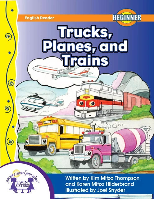 Trucks, Planes, And Trains - Kim Mitzo Thompson, Karen Mitzo Hilderbrand - Twin Sisters Digital Media