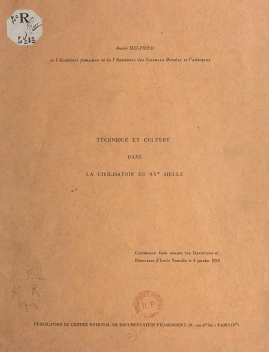 Technique et culture dans la civilisation du 20e siècle - André Siegfried - FeniXX réédition numérique