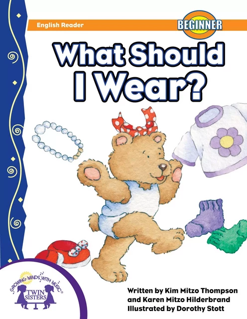 What Should I Wear? - Kim Mitzo Thompson, Karen Mitzo Hilderbrand - Twin Sisters Digital Media