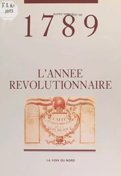 1789, l'année révolutionnaire