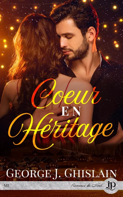 Coeur en héritage - George J. Ghislain - Juno Publishing