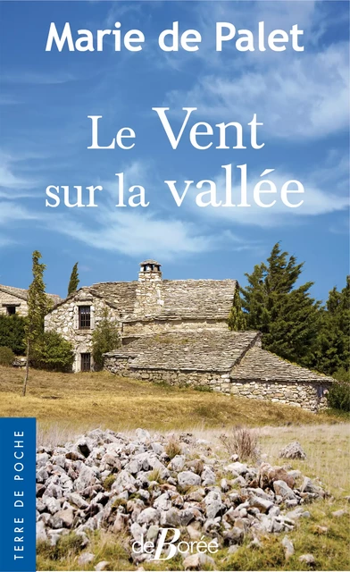 Le Vent sur la vallée - Marie de Palet - De Borée